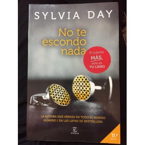NO TE ESCONDO NADA (I). SYLVIA DAY