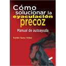 COMO SOLUCIONAR LA EYACULACIÓN PRECOZ MANUAL DE AYUDA KOLDO SECO VÉLEZ